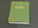 La tutela dell'ambiente nel diritto amministrativo, penale e civile. UTET. 1976 - I