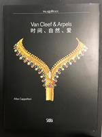 Cappellieri Alba (a cura di). Van Cleef & Arpels. Skira. 2019