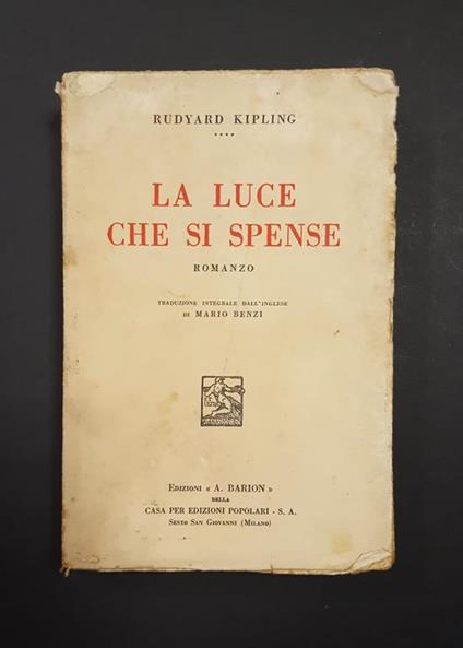 Rudyard Kipling. La luce che si spense. Edizioni Barion. 1936 - Rudyard Kipling - copertina