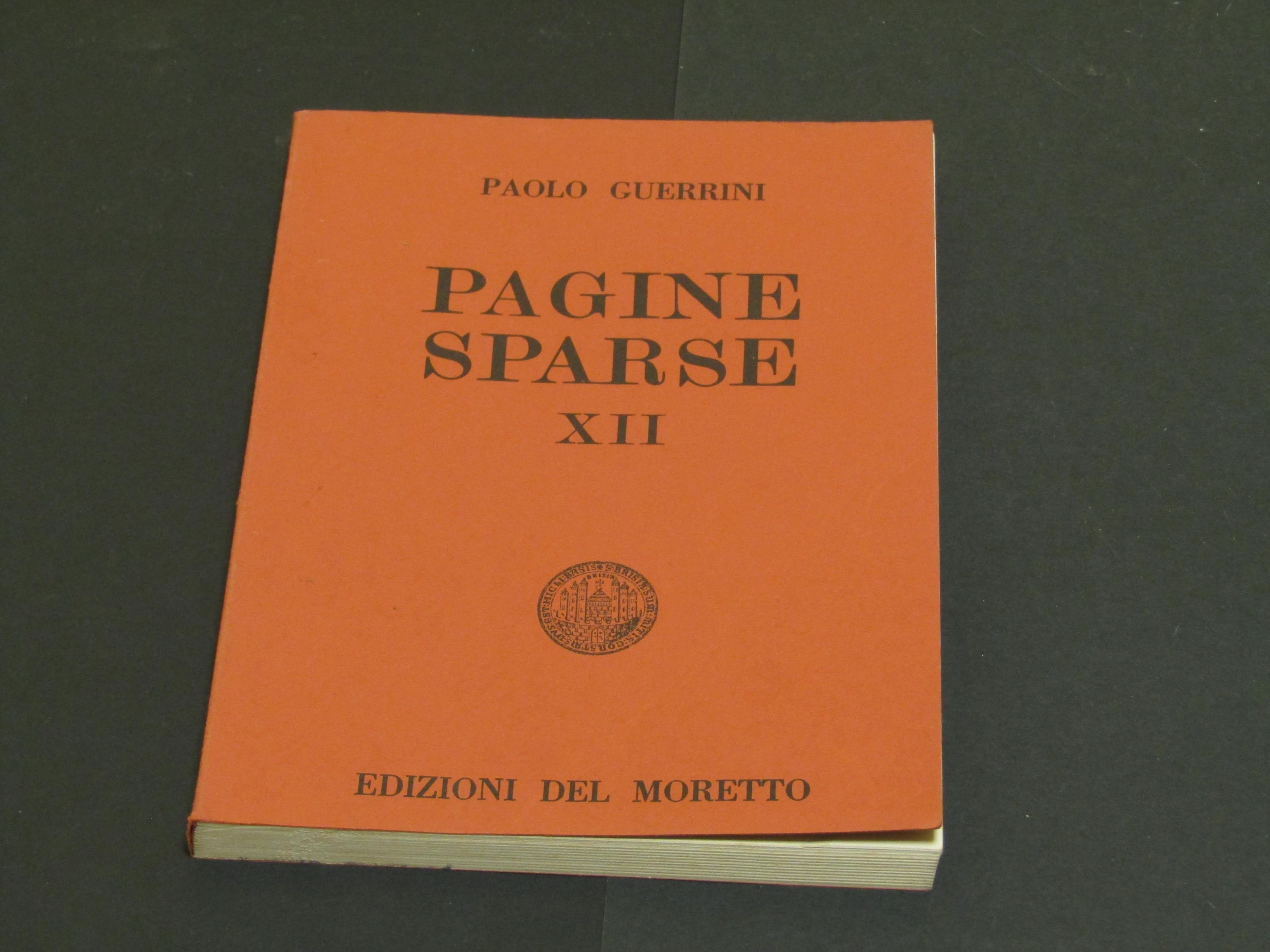 Pagine sparse XII. Edizioni del Moretto. 1986 - I
