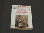 Poe Edgar Allan. Racconti dell'incubo. Rizzoli. 1993