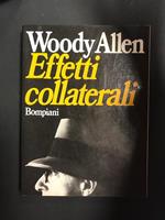 Allen Woody. Effetti collaterali. Bompiani. 1981 - I