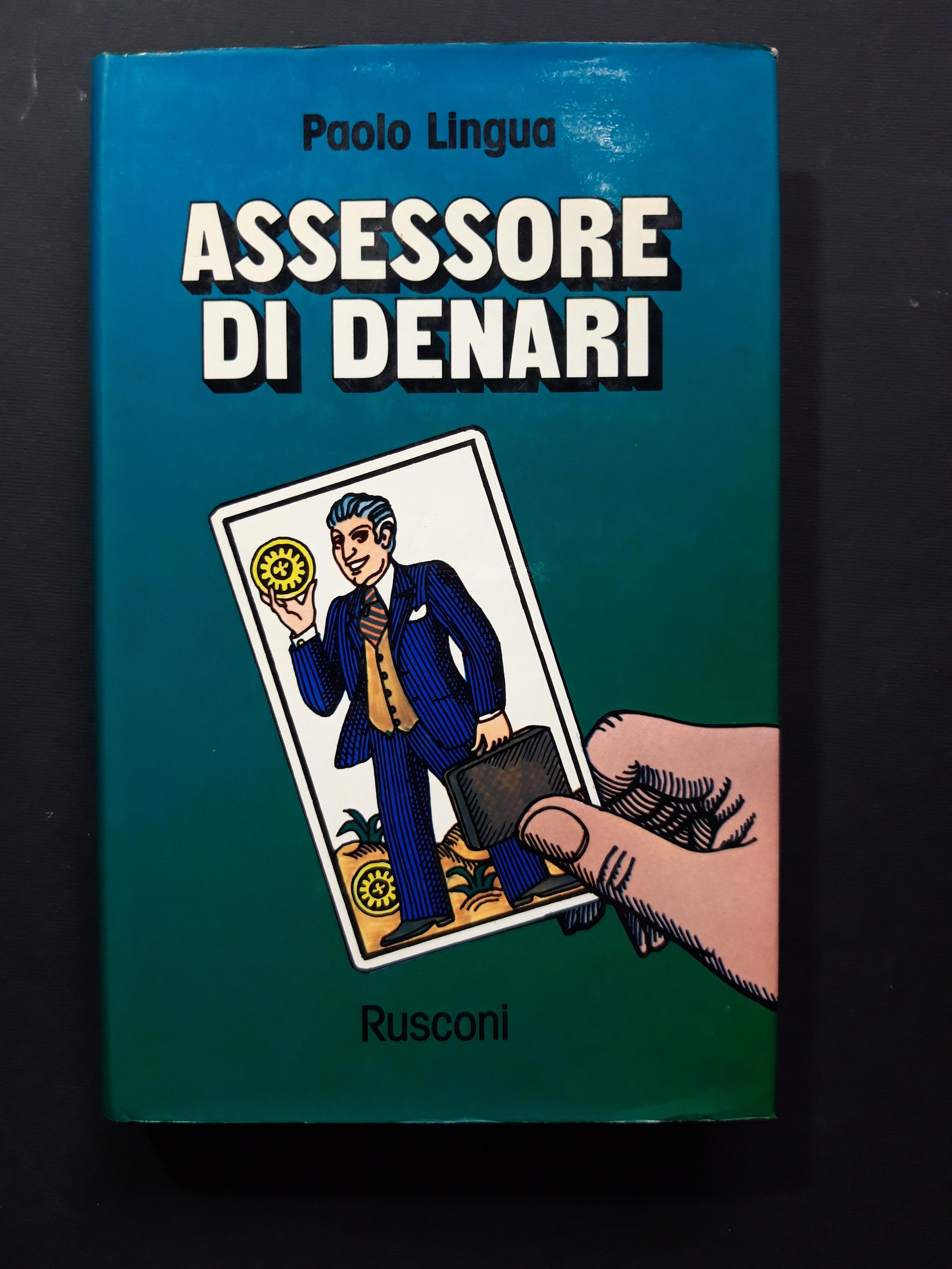 Assessore di denari. Rusconi. 1976 - II