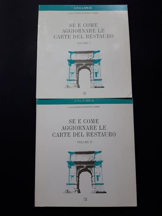 Se e come aggiornare le carte del restauro (2 voll.). A cura di Gimma Maria Guseppina. BetaGamma editrice. 1993 - I - copertina