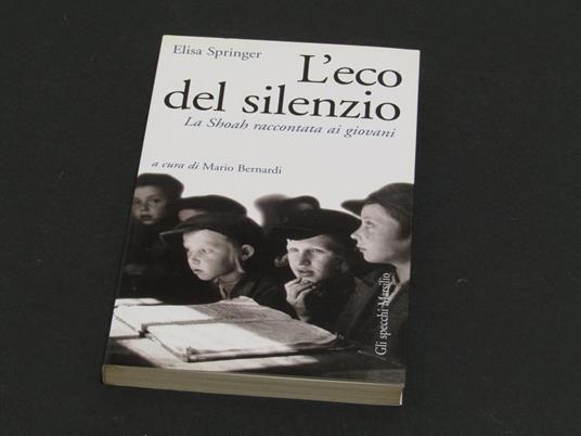 L' eco del silenzio. Marsilio. 2003 - I - Elisa Springer - copertina