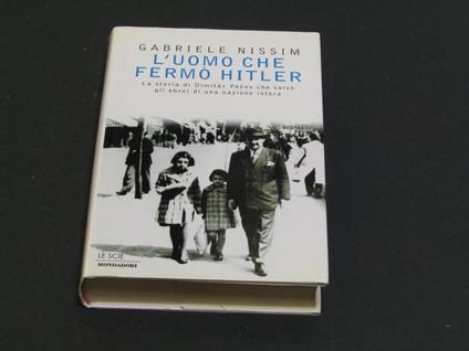 L' uomo che fermò Hitler. Mondadori. 1998 - IV - Gabriele Nissim - copertina