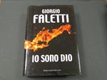 Io sono Dio. Baldini Castoldi Dalai. 2009 - I