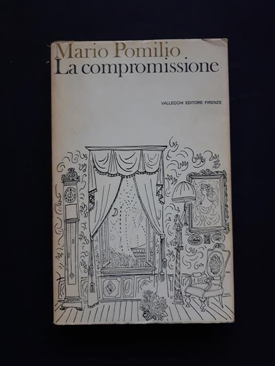 La compromissione. Vallecchi. 1965-II - Mario Pomilio - copertina