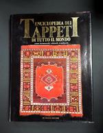 Black David (a cura di). Enciclopedia dei tappeti di tutto il mondo. De Vecchi Editore. 1989
