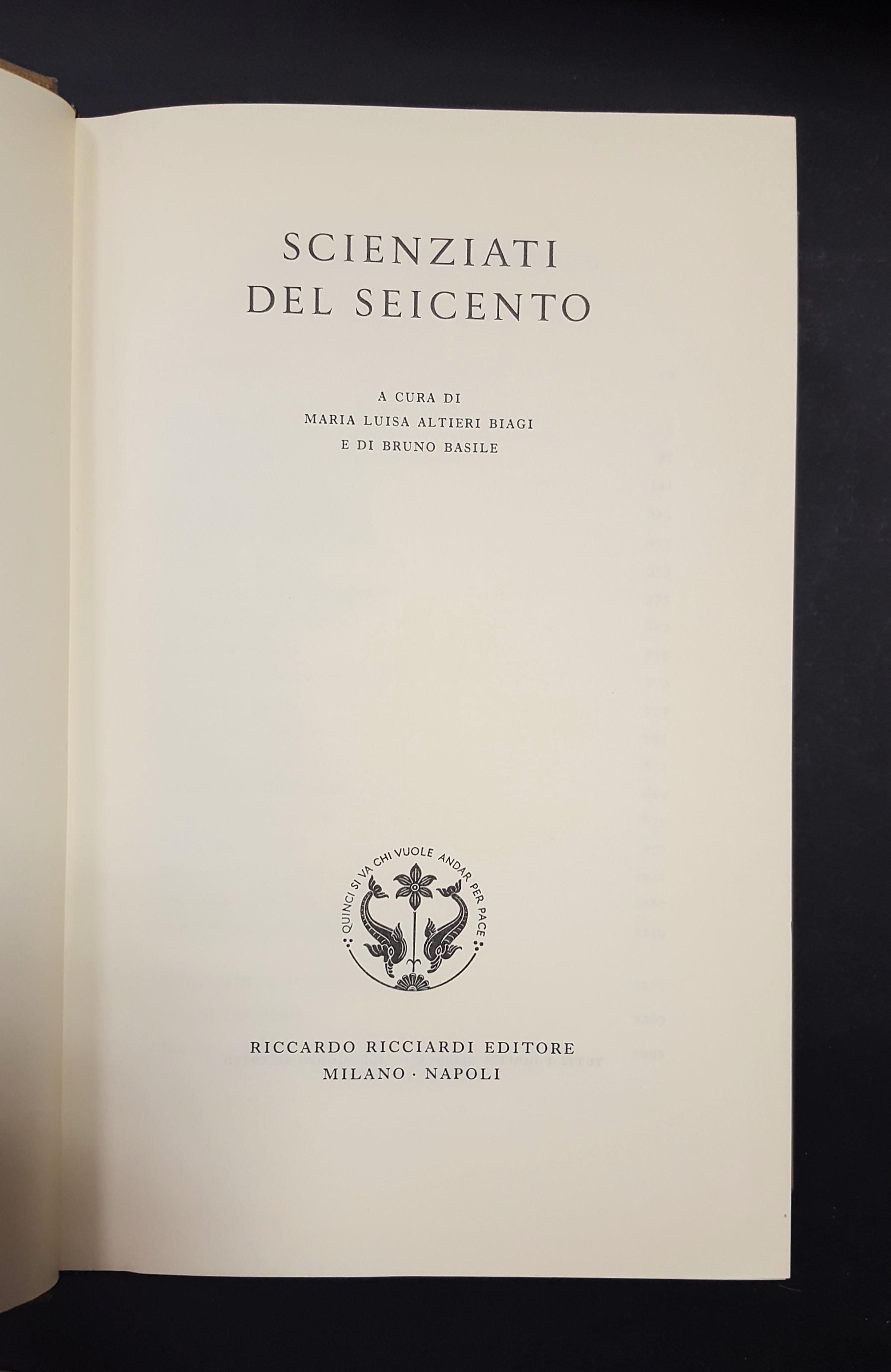 Altieri Biagi Maria Luisa, Basile Bruno (a cura di). Scienziati del Seicento. Ricciardi. 1980