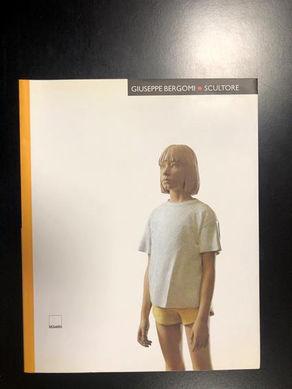 Giuseppe Bergomi scultore. La Quadra editrice 2002. A cura di Tino Tino e Adelaide L. Corbetta - copertina
