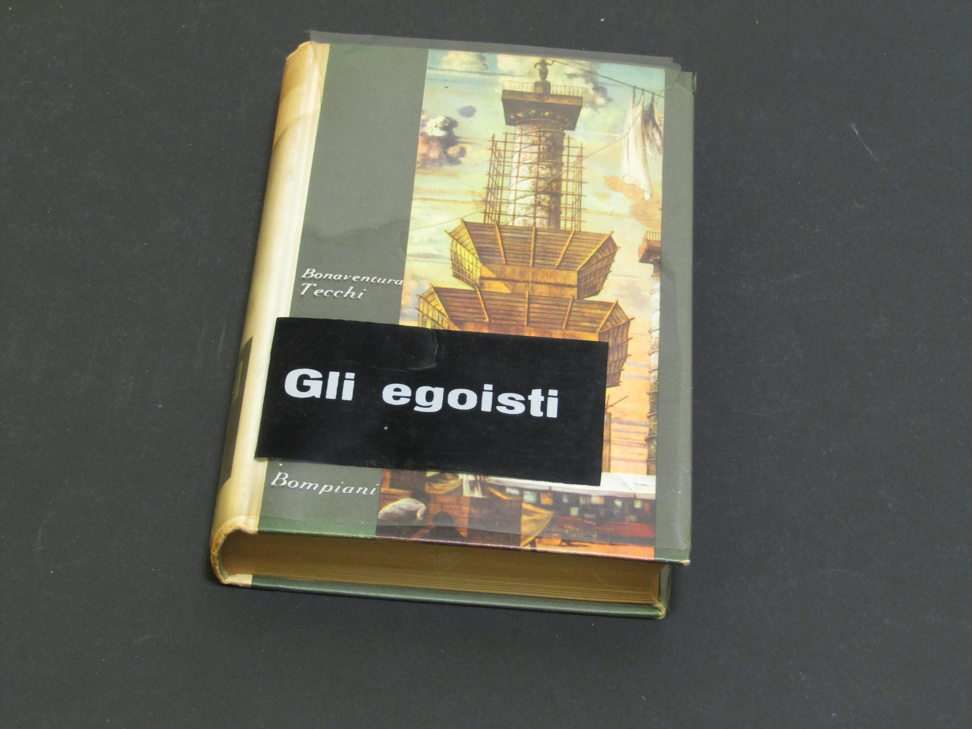 Gli egoisti. Bompiani. 1959 - I