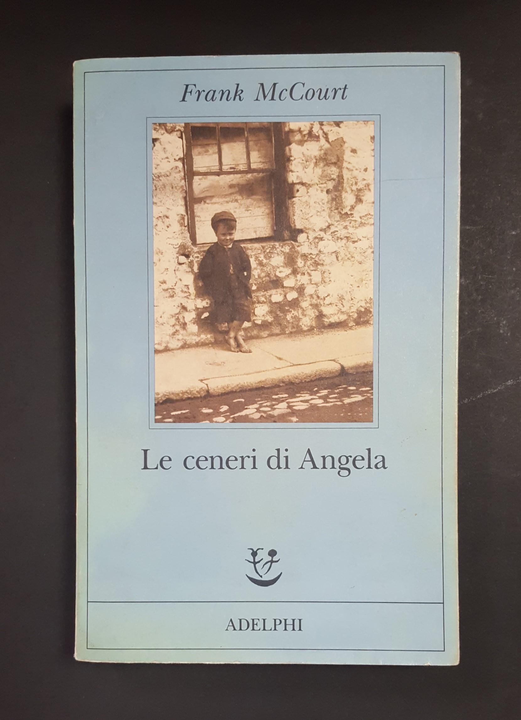 Le ceneri di Angela. Adelphi. 1997 - I