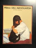 Prima dell'Avanguardia. Da Fattori a Modigliani. Artificio 1985 - I
