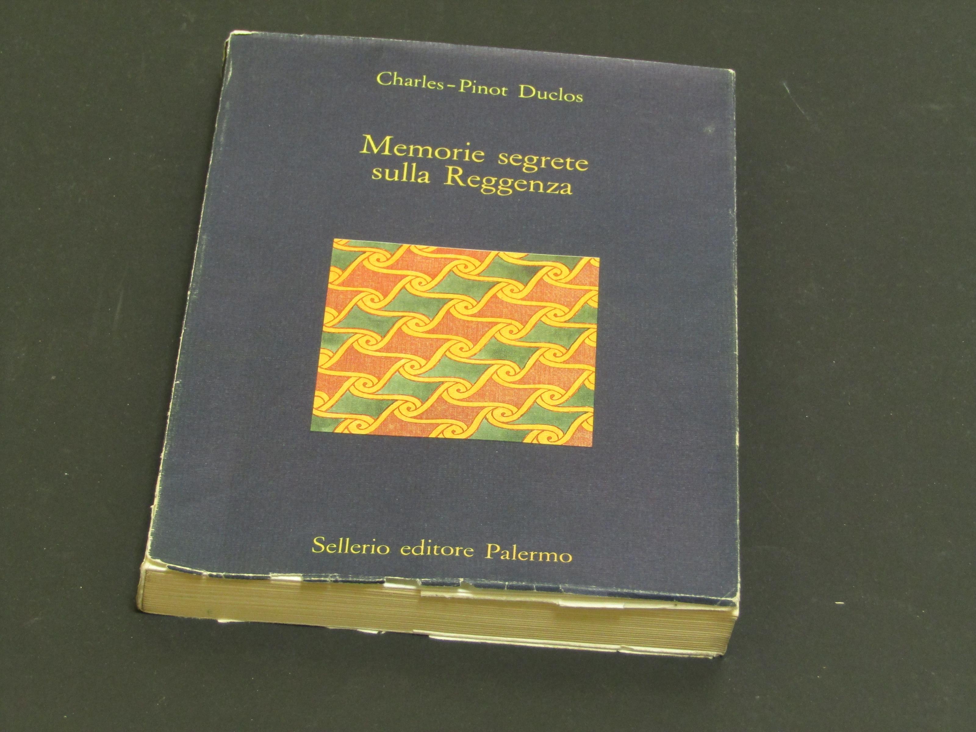 Memorie segrete sulla Reggenza. Sellerio editore. 1988 - I