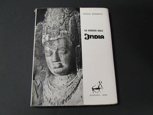 Lo spirito dell'India. Editrice Aldiniana. 1960 - I - Angelo Morretta - copertina