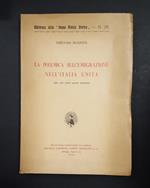 La polemica sull'emigrazione nell'Italia unita. Società Editrice Dante Alighieri. 1962 - I. Con dedica dell'Autore al prof. Paolo Serini