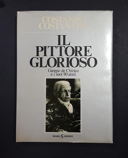 Il pittore glorioso. SugarCo Edizioni. 1978 - Costanzo Costantini - copertina