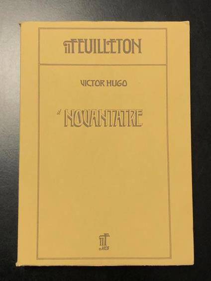Victor Hugo. Il Novantatre. MEB 1973 - I - Victor Hugo - copertina