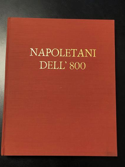 Causa Raffaello. Napoletani dell'800. Montanino Editore 1965 - I - Raffaello Causa - copertina