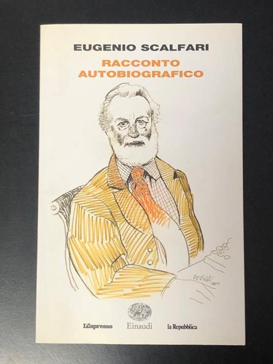 Racconto autobiografico. Einaudi 2014 - Eugenio Scalfari - copertina