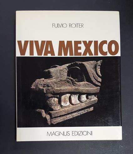 Viva Mexico. Magnus Edizioni 1979 - Fulvio Roiter - copertina