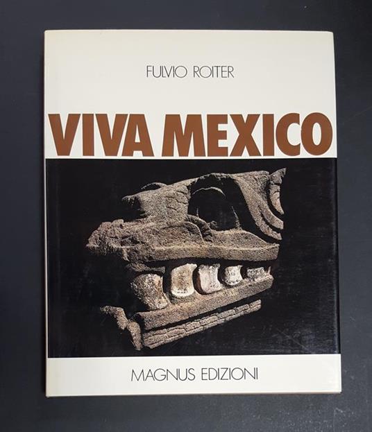 Viva Mexico. Magnus Edizioni 1979 - Fulvio Roiter - copertina