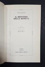 Il mestiere della moneta. Utet. 1990. Con cofanetto