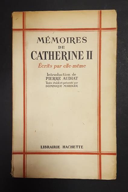 Mémoires de Catherine II écrits par elle-meme. Hachette. 1953 - I - copertina