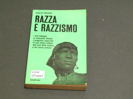Razza e razzismo. Bompiani. 1963 - I - Phil Mason - copertina