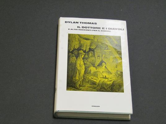 Il Dottore e i Diavoli. Einaudi. 1974-I - Dylan Thomas - copertina