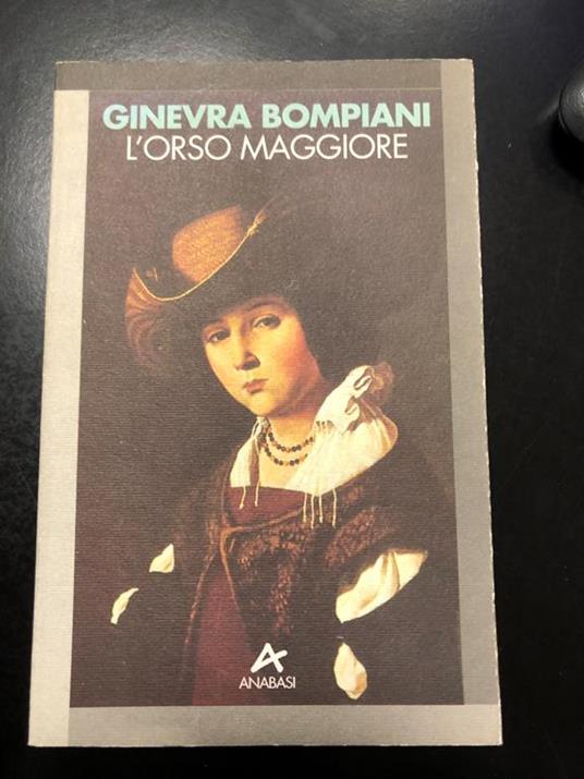 L' orso maggiore. Anabasi 1994 - I - Ginevra Bompiani - copertina