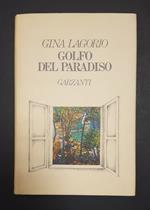 Golfo del paradiso. Garzanti. 1987 - I. Dedica dell'Autrice alla prima carta bianca