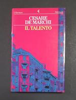 Il talento. Feltrinelli. 1997 - I. Dedica dell'Autore alla prima carta bianca