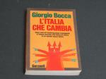 L' Italia che cambia. Garzanti. 1987 - I. Con autografo dell'autore