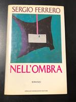 Nell'ombra. Mondadori 1989 - I. Dedica dell'autore