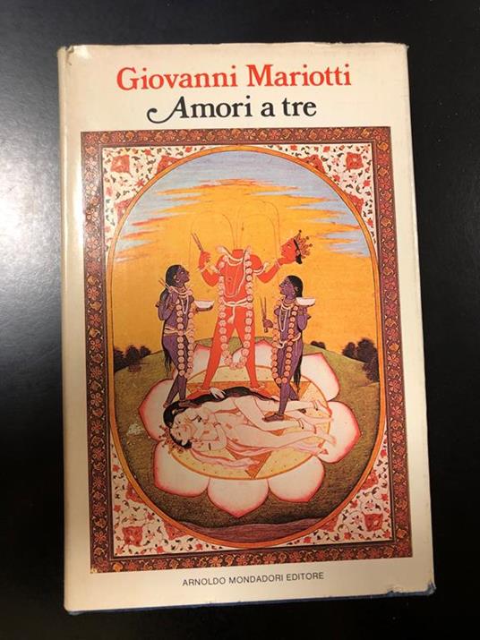 Amori a tre. Mondadori 1979 - I. Con dedica dell'autore - Giovanni Mariotti - copertina