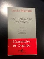 Connaissance du temps. Gallimard 2005. Con dedica dell'autore