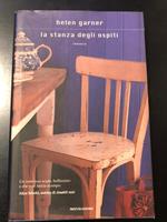 La stanza degli ospiti. Mondadori 2009 - I. Con dedica della traduttrice