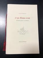 Et ego Romae eram. Edizioni dell'Elefante 2005. Es. 147/200