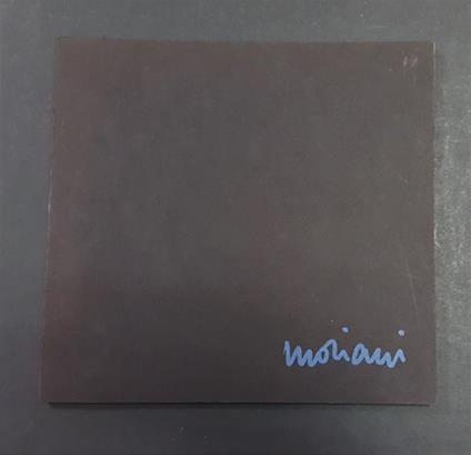 Milena Moriani. Pacini Editore. 1984. Dedica dell'Artista all'occhiello - copertina