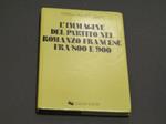 L' immagine del partito nel romanzo francese fra '800 e '900. Liguori Editore. 1974-I