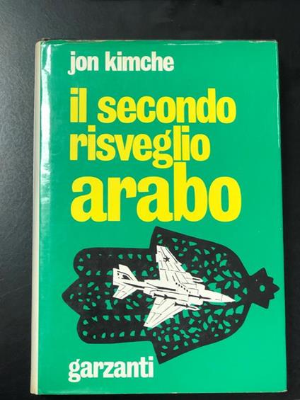 Il secondo risveglio arabo. Garzanti 1970 - I - copertina