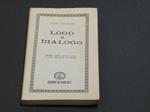 Logo e dialogo. Edizioni di Comunità. 1950-I