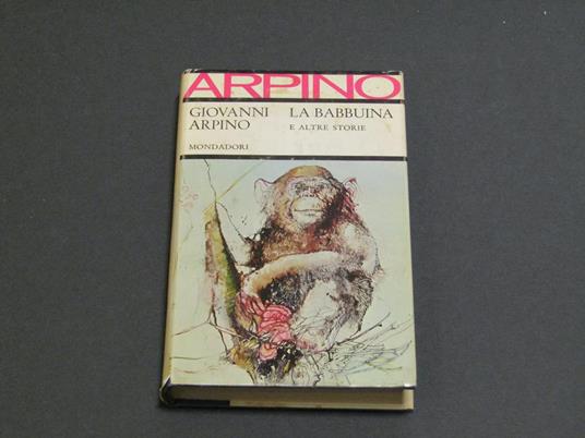 La Babbuina e altre storie. Mondadori. 1967-I - Giovanni Arpino - copertina