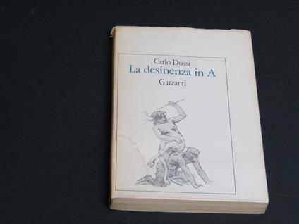 La desinenza in A. Garzanti. 1981 - I - Carlo Dossi - copertina