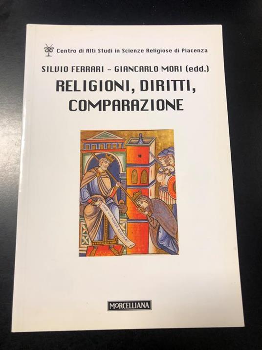 Ferrari Silvio e Mori Giancarlo. Religioni, diritti, comparazione. Morcelliana 2003 - I - Silvio Ferrari - copertina