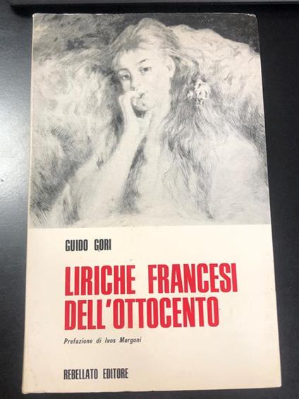 Liriche francesi dell'Ottocento. Rebellato Editore 1970 - Guido Gori - copertina