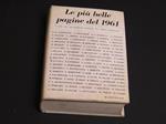 Aa. Vv. Le Più Belle Pagine Del 1961. Aldo Martello Editore. 1962 - I