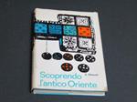 Scoprendo l'antico Oriente. Laterza. 1962 - I